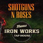 Shotguns N Roses LIVE!