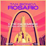 Tan Bionica - El Regreso en Rosario