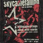 Skycamefalling, With Paper Wings & Away With Words