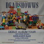 Deadshowws - You in colour. Album Tour - Brisbane