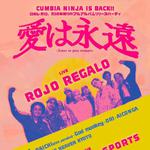 ROJO REGALO new album  「愛は永遠〜amor es para siempre」 release party