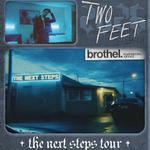 Two Feet - The Next Steps Tour