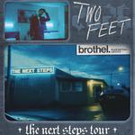 Two Feet - The Next Steps Tour