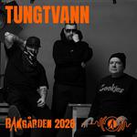 Tungtvann @ Bakgården Musikkfestival 2026 - HARSTAD