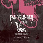 FANGSLINGER + ELECTRIC BLACK + EDDIE & THE WOLVES - SHEFFIELD
