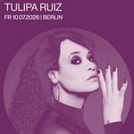 TULIPA RUIZ *live*