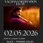 VACHANA FLUTE MEDITATION