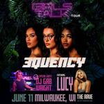 3QUENCY: GIRLS TALK TOUR - June 11, 2026 at The Rave / Eagles Club