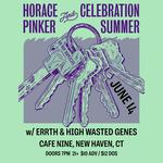 HORACE PINKER / CELEBRATION SUMMER / ERRTH / HIGH WASTED GENES