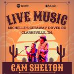 Cam Shelton LIVE at Michelle's Getaway Too
