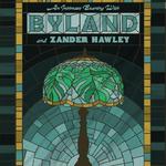BYLAND, ZANDER HAWLEY, ACCOMPANIED BY ABBY GUNDERSEN