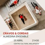 Cravos & Cordas - Almedina Ensemble