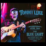 Tommy Luke @ Blue Light