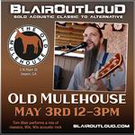 BlairOutLoud SOLO returns to Old Mulehouse!