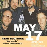 Ryan Blotnick "The Woods" Album Release Tour
