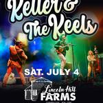 Lincoln Hill Farms - Keller & The Keels 