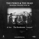 The Fierce & The Dead play Liverpool, The Stockroom