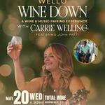 “Wello Wine Down” w/ Carrie Welling