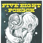 FIVE EIGHT w/ POHGOH