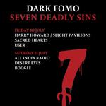 Dark FOMO Seven Deadly Sins