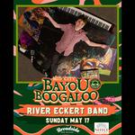 Bayou Boogaloo - River Eckert Band - The Broadside