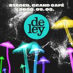 Deley @ Grand Cafe