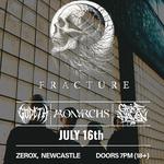 FRACTURE at Zerox Newcastle