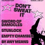 Don’t Sweat It, Sword of Damocles, Stunlock, Empty Chamber & By Any Means