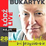 Piotr Bukartyk LIVE. Bardzo mi przyziemnie