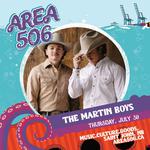The Martin Boys @ Area 506