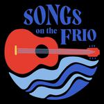 Kent Blazy - Songs On The Frio - Frio, TX