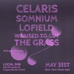 Celaris, Somnium, Lofield & We Used to Cut the Grass