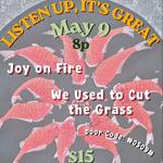 We Used to Cut the Grass & Joy On Fire