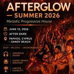 AFTERGLOW - Melodic Progressive House at Sandy Beach, Paphos