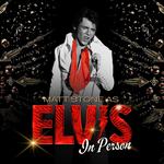 ELVIS In Person Starring Matt Stone Live At The Orpheum Theatre | Galesburg, IL
