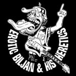 Erotic Biljan & His Heretics