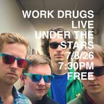 Work Drugs Live Under The Stars