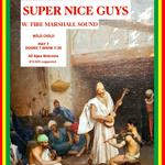 Super Nice Guys with Fire Marshall Sound