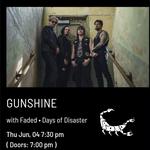 GUNSHINE/FADED/DAYS OF DISASTER