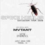 Spike Hellis / MVTANT / More Ephemerol