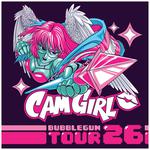 CAM GIRL - Bubblegum Tour '26