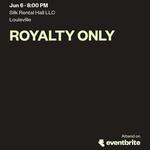 Royalty Only