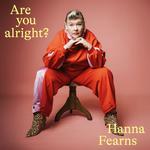 Hanna Fearns - Are You Alright?  Album Release Konzert