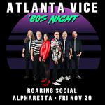 Atlanta Vice LIVE @ Roaring Social Alpharetta