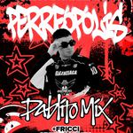 Perreopolis ft Pablito Mix