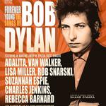 Forever Young - The Songs of Bob Dylan