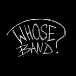 WHOSEband