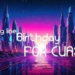 BIRTHDAY FOR CUASFC