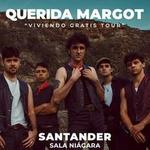 Querida Margot en Santander
