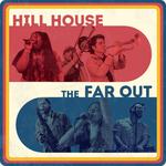 PORCHFEST 2026 // The Far Out & Hill House the Band